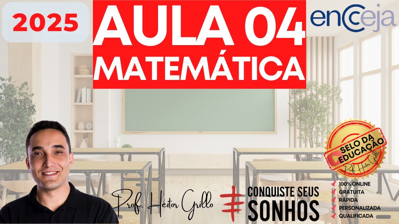 ENCCEJA 2025 - Aula 4 de Matemática e Suas Tecnologias com Professor Heitor Grillo 📘