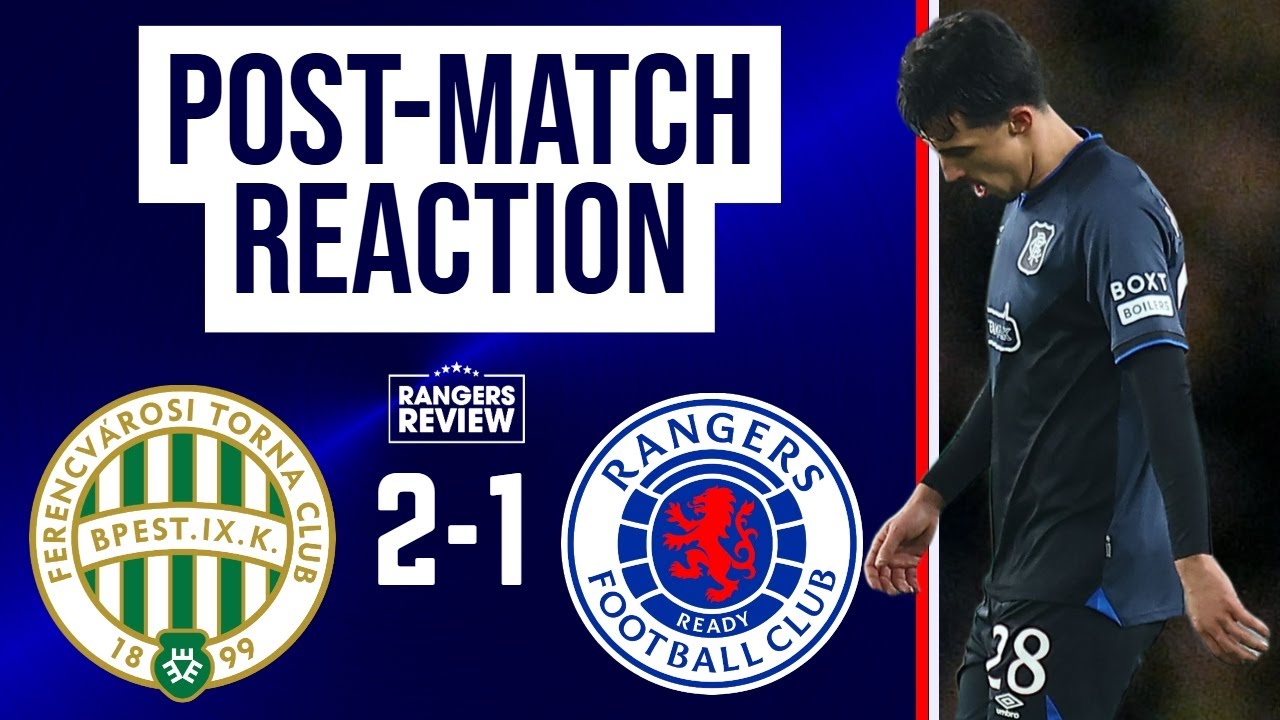 Rangers Out of Europa League After Budapest Loss ⚽