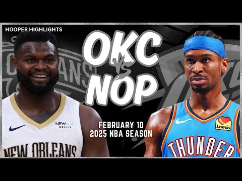 Oklahoma City Thunder vs New Orleans Pelicans Full Game Highlights | Feb 10 | 2025 NBA Season