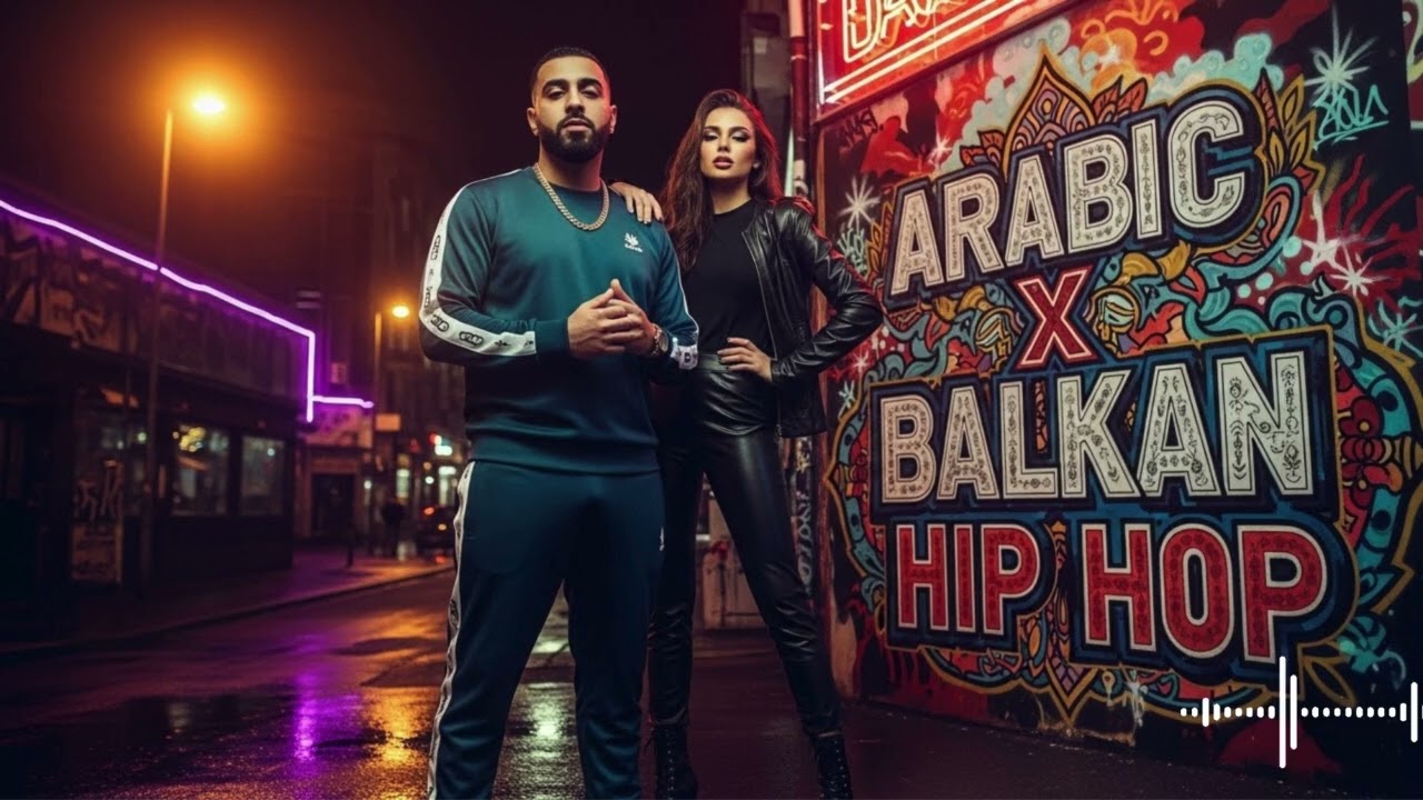 Top Arabic & Balkan Street Hip Hop 2025 🎤