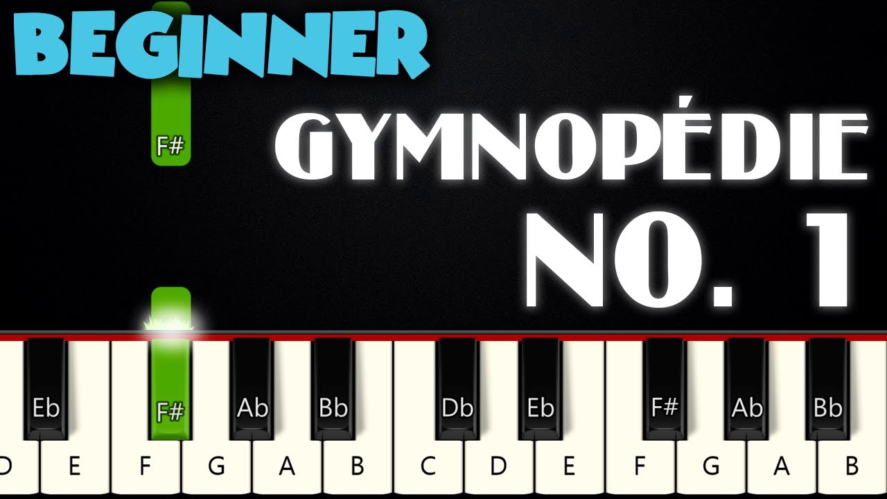 Gymnopédie No. 1 - Beginner Piano Tutorial & Sheet Music