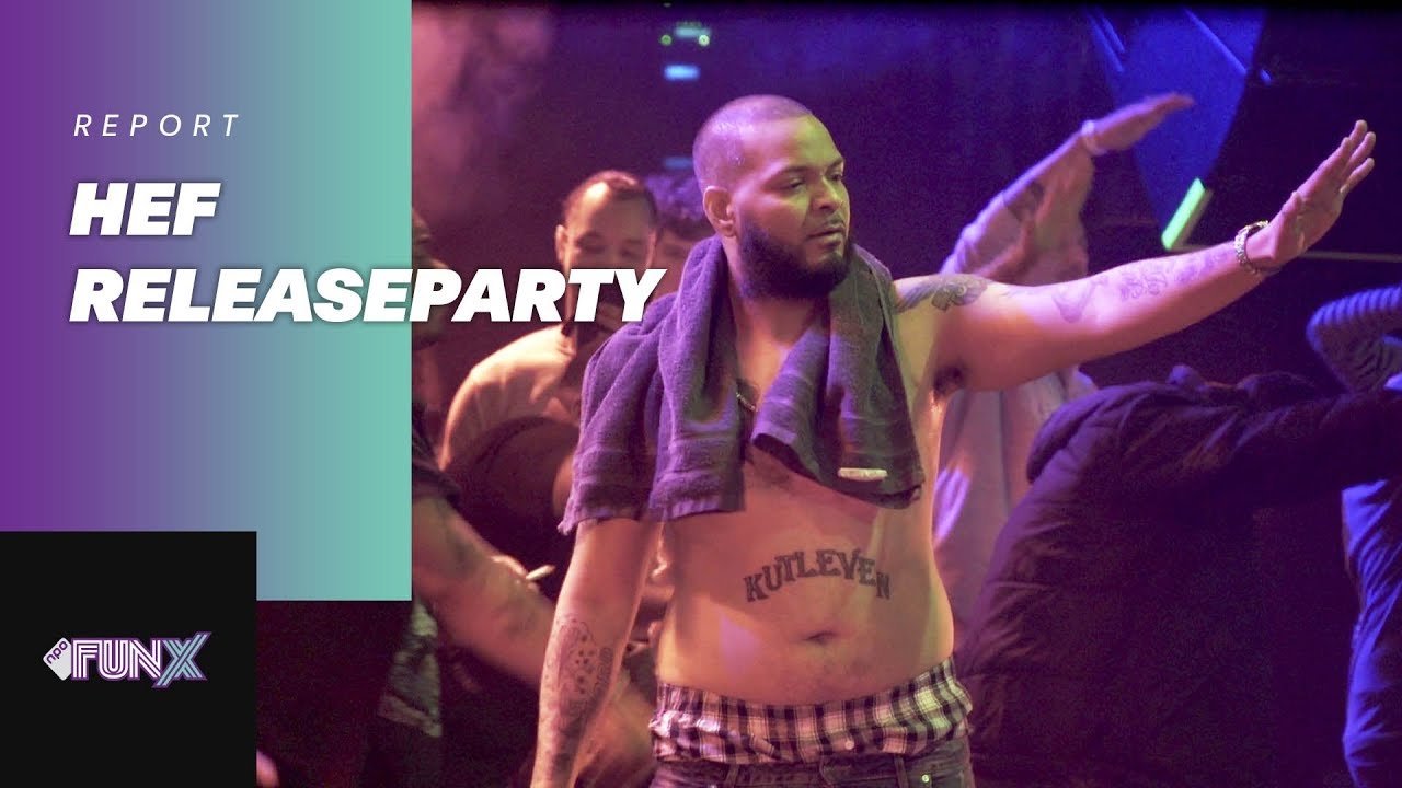 HEF RELEASEPARTY MET O.A. KEVIN, JOSYLVIO, MARIO CASH, ESKO, SPANKER, D-DOUBLE,ADJE & CROOKS