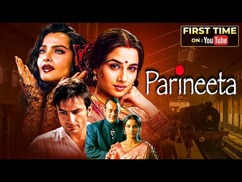 Parineeta (2005) Full Hindi Movie (4K) Vidya Balan & Saif Ali Khan | Sanjay Dutt | Rekha | Bollywood