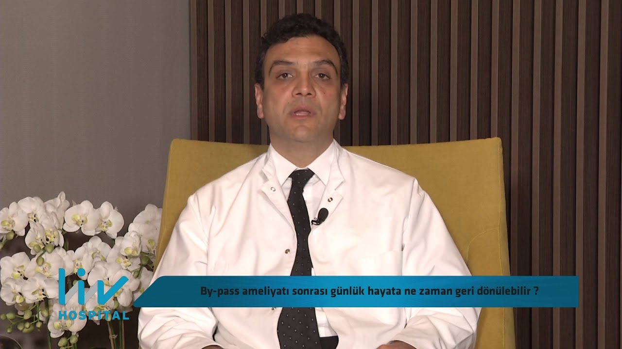 By pass ameliyatı sonrası günlük hayata ne zaman geri dönülebilir?
