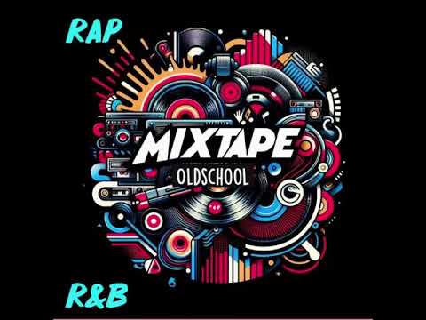 Mixtape-2025 Oldschool Rap/R&B
