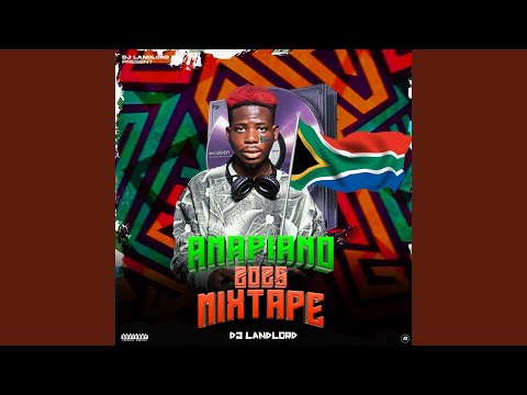 Amapiano 2025 (Mixtape)