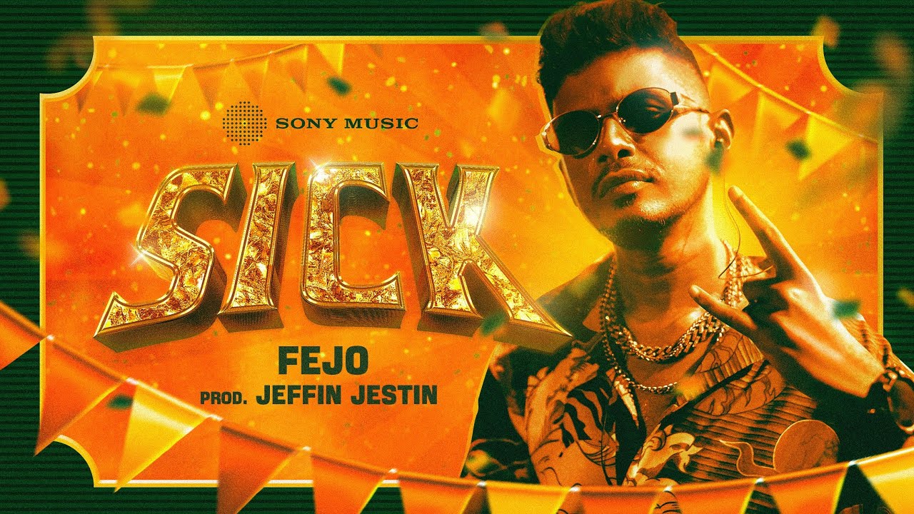 Fejo's Malayalam Rap 'SICK' with Dappan Kuthu Beats
