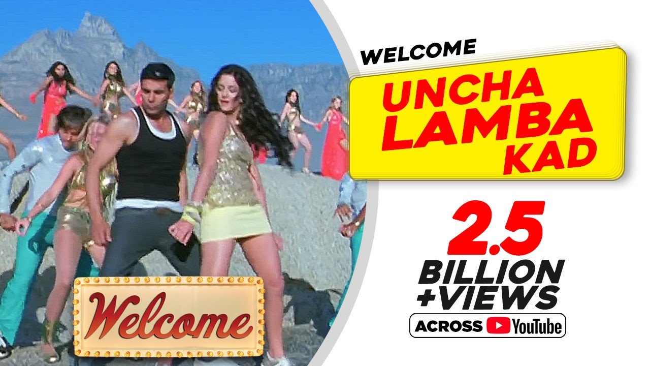 Uncha Lamba Kad 🎶 | Welcome Movie Song | Akshay Kumar & Katrina Kaif