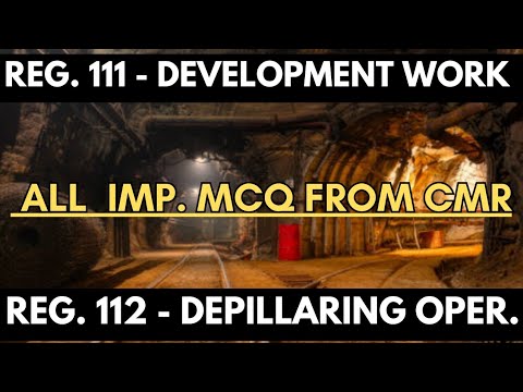 CMR 111 & 112 MCQ | CMR 2017 Key Questions on Development & Depillaring