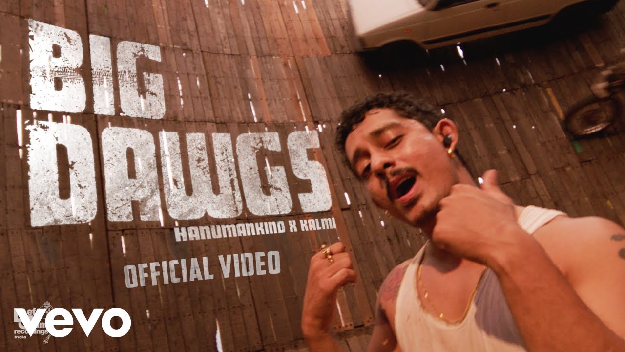 Hanumankind & Kalmi Drop 'Big Dawgs' Official Music Video 🎶 | Out Now on All Platforms