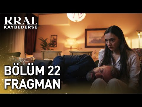 Kral Kaybederse 22. Bölüm Fragman