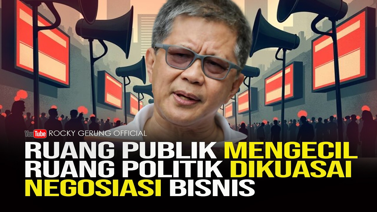 RUANG PUBLIK MENGECIL, RUANG POLITIK DIKUASAI NEGOSIASI BISNIS