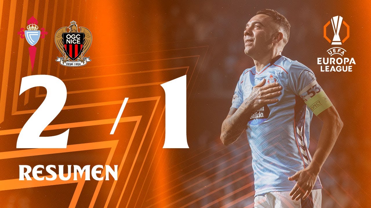 Celta vs OGC Nice (2-1) | Resumen y goles | Highlights UEFA Europa League