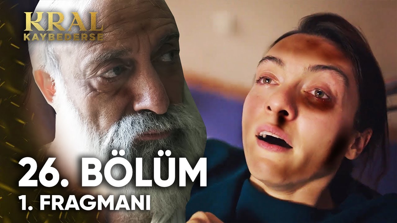 Kral Kaybederse 25. Bölüm Fragmanı ve Detaylı Analiz 🎬