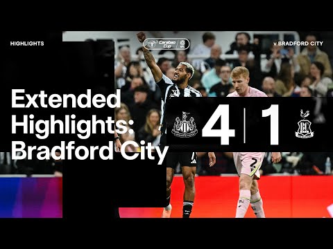Newcastle United 4 Bradford City 1 | EXTENDED Carabao Cup Highlights