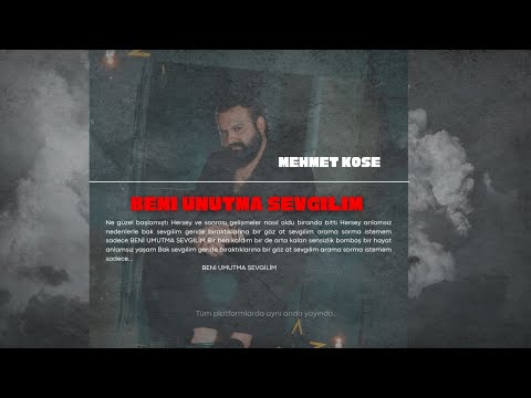 Mehmet Köse Beni Unutma Sevgilim #popakustik #gündem #trending