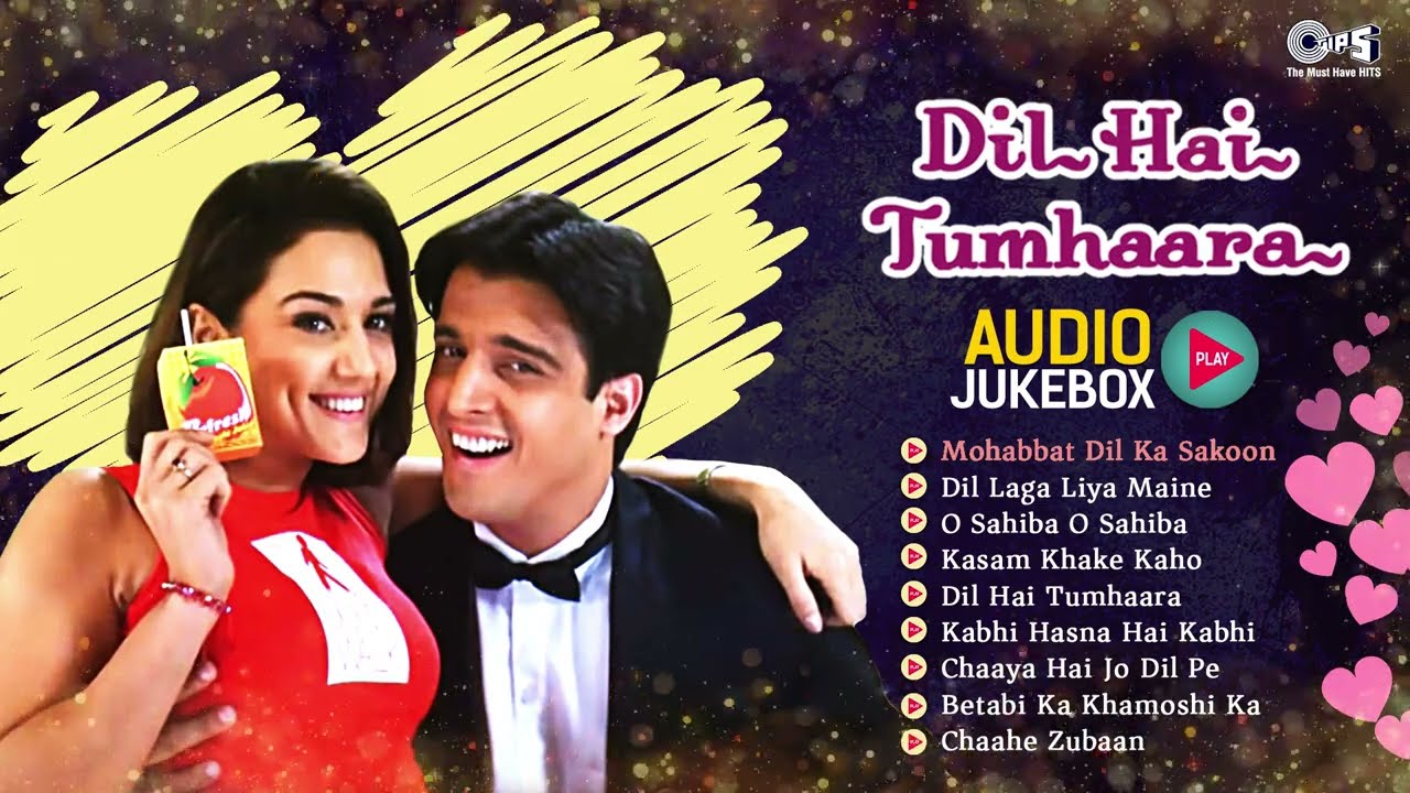 Dil Hai Tumhaara Jukebox Full Album Songs | Arjun Rampal, Preity Zinta, Nadeem-Shravan | Movie Songs