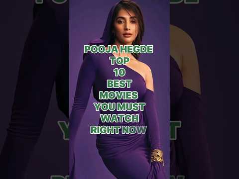 POOJA HEGDE TOP 10 BEST MOVIES YOU MUST WATCH RIGHT NOW #poojahegde #bestmovies #shorts #trending