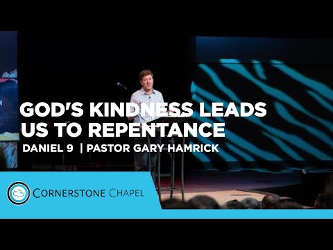 Godâs Kindness Leads us to Repentance | Daniel 9 | Gary Hamrick