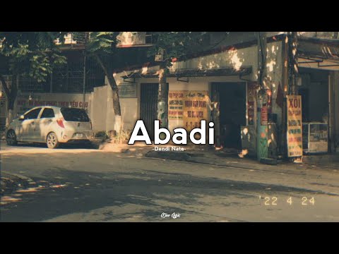 Abadi - Dendi Nata (Lirik)