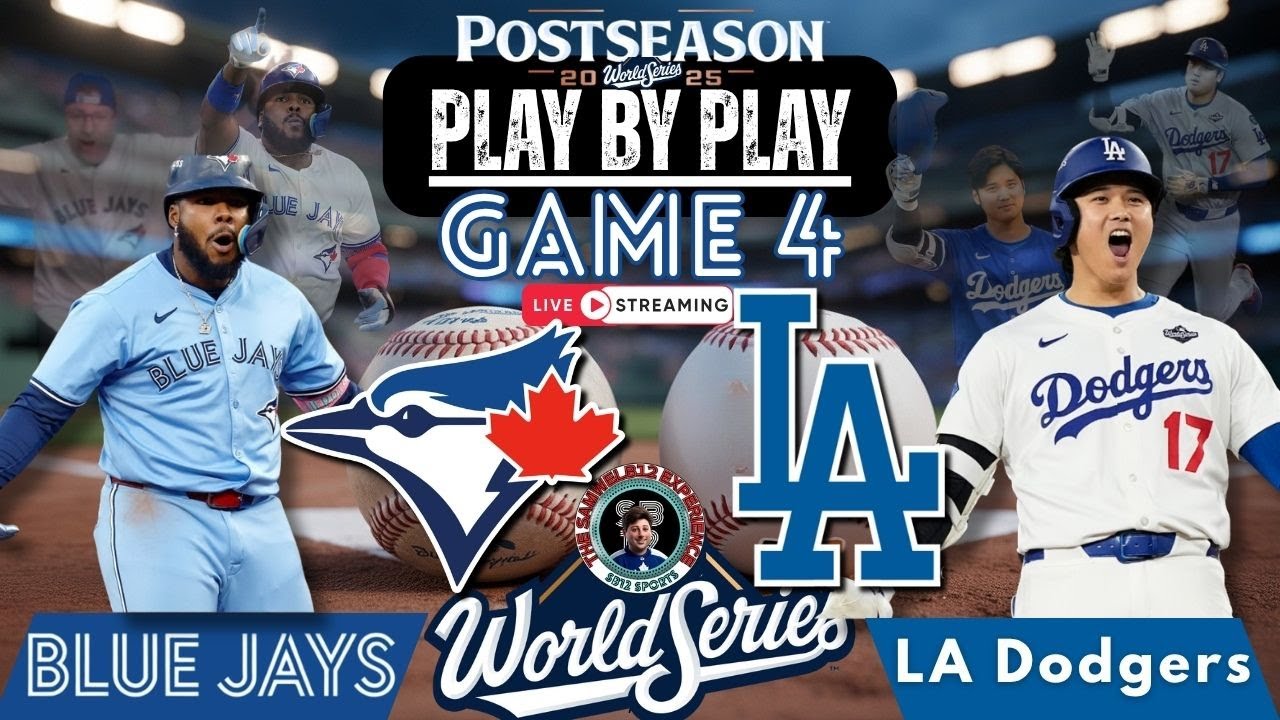 🏆 Live: Toronto Blue Jays vs Los Angeles Dodgers - World Series Game 4 Play-by-Play & Reactions!