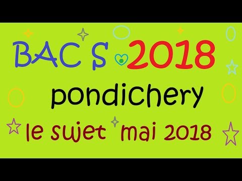 Nouveau !!! BAC S 2018 pondichery mai 2018   Le sujet  Obli et Spé