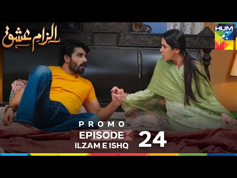 Ilzam e Ishq Episode 24 General Promo - 28 September 2025 At 09 PM Only on HUM TV