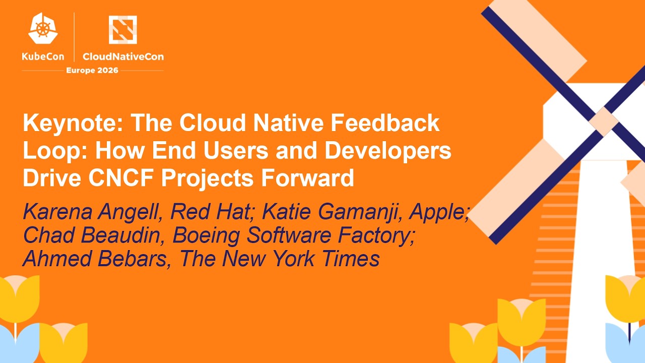 Cloud Native Feedback Loop Keynote at KubeCon + CNCF