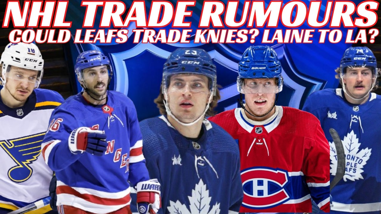 NHL Trade Rumours: Leafs, Habs & More 🏒