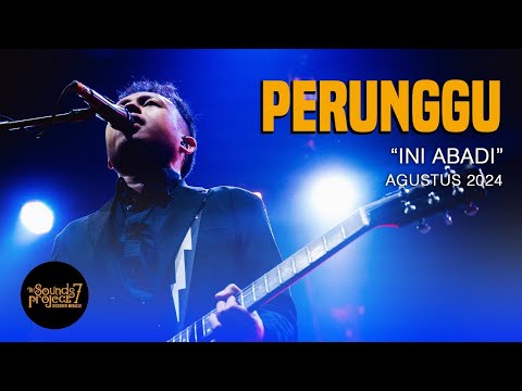 Perunggu - Ini Abadi Live at The Sounds Project Vol.7 (2024)