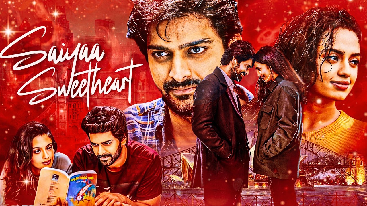 Saiyaa Sweetheart (2025) Hindi Dubbed Romantic Drama