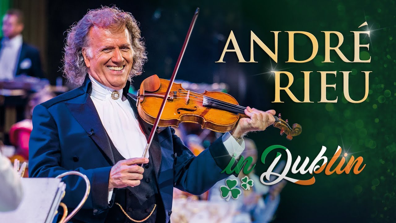 André Rieu Live in Dublin 🎻