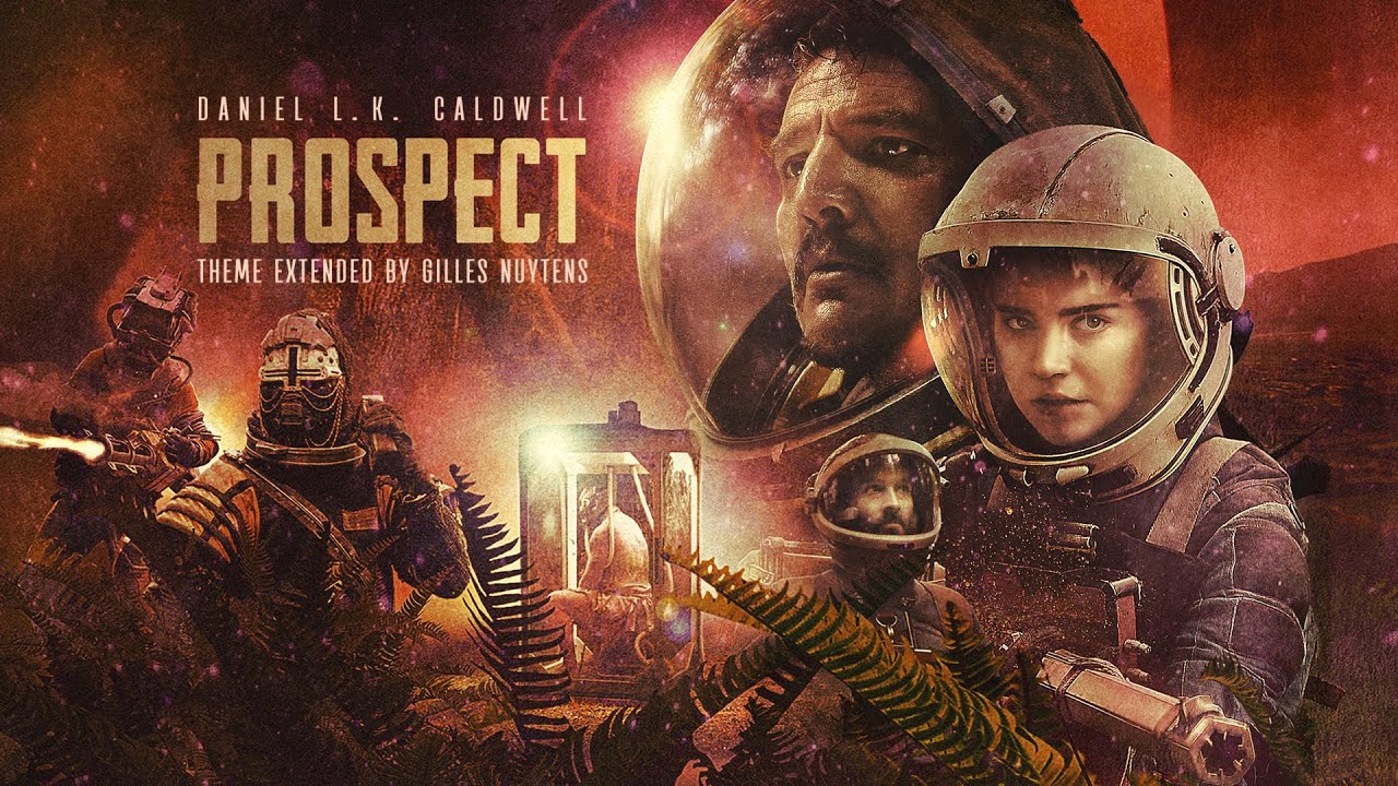 Prospect (2018) Main Theme Extended by Gilles Nuytens