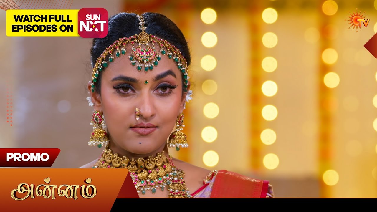 Annam Tamil Serial Promo | Sun TV | Mar 28, 2026