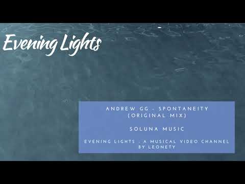 Andrew GG - Spontaneity (original mix)