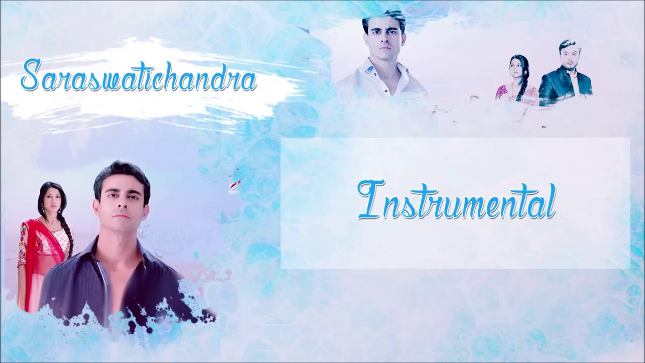 Saraswatichandra - Instrumental Music ๐ถ
