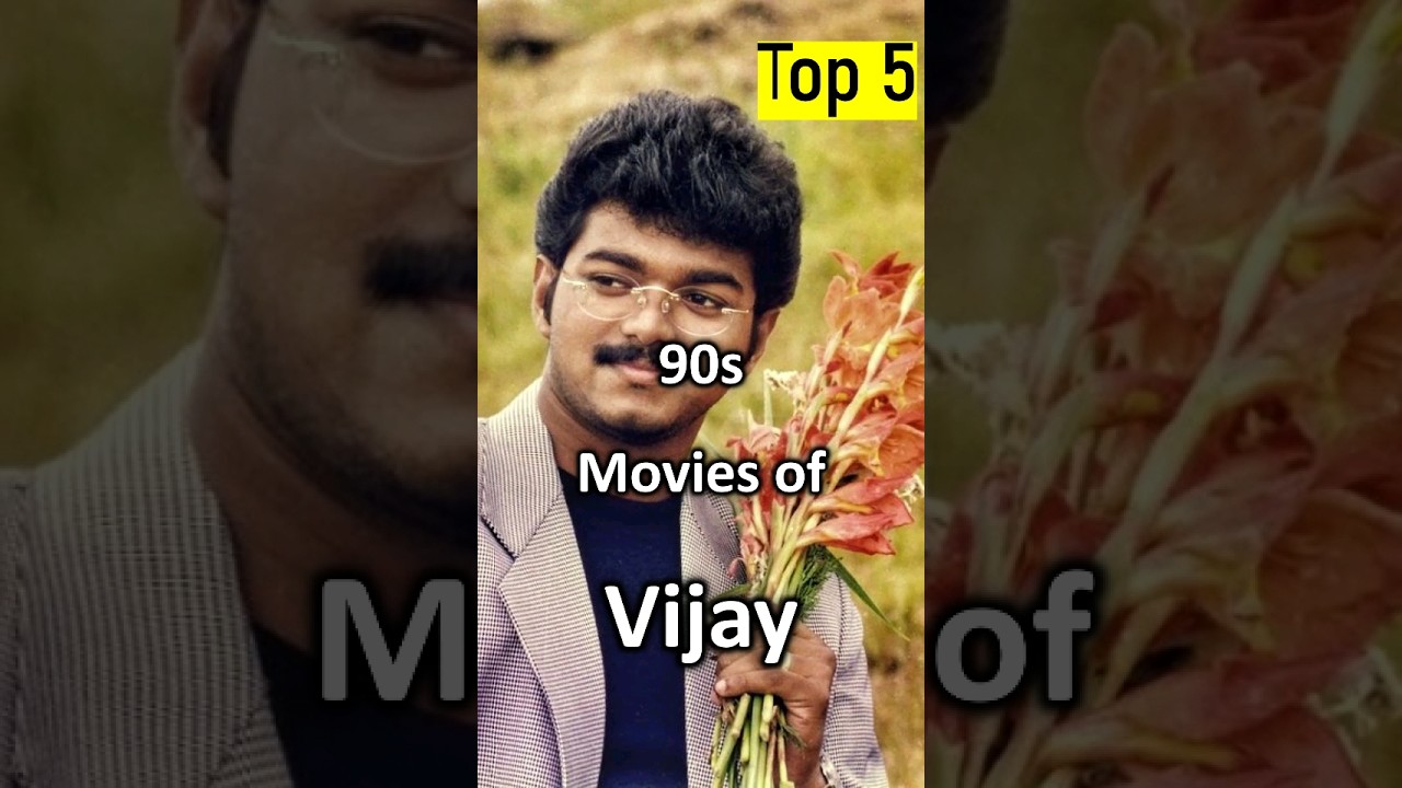 Top 5 Vijay 90s Tamil Movies 🎬