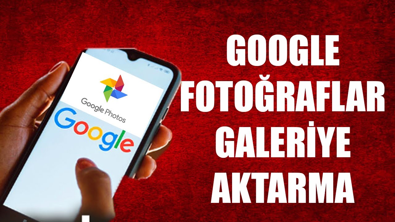 Google Fotoğraflar Galeriye Aktarma 🖼️