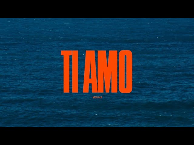 Mouka - Ti Amo 🎶 Official Music Video | New Release