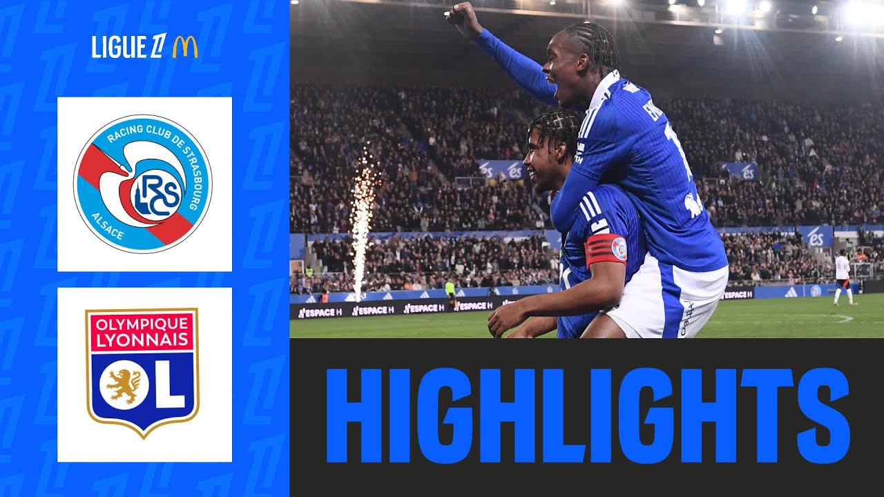 Revivez la victoire de Strasbourg contre Lyon (4-2) en vidéo | 27ème journée Ligue 1 2024/25 ⚽