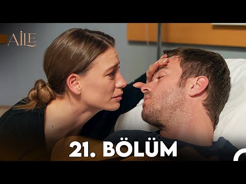 Aile 21. Bölüm