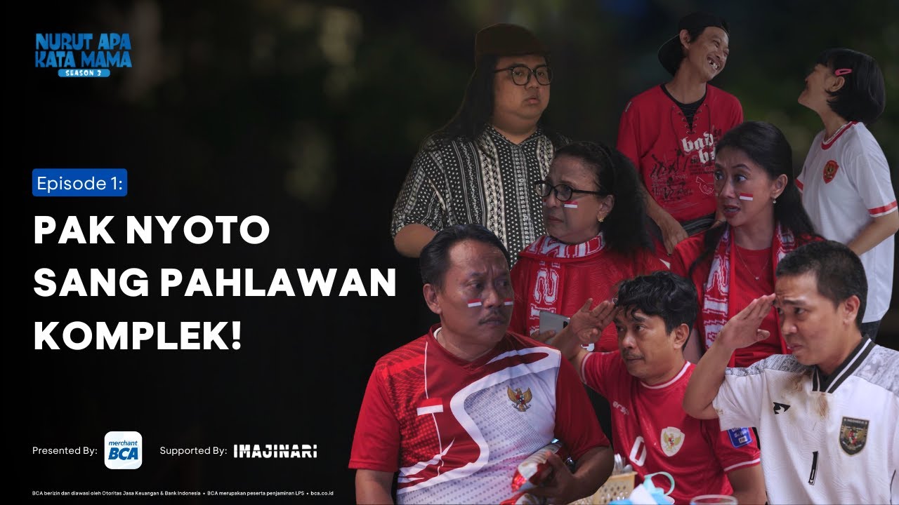 Nurut Apa Kata Mama S3E1: Pak Nyoto, Sang Pahlawan Kompleks! 🦸‍♂️