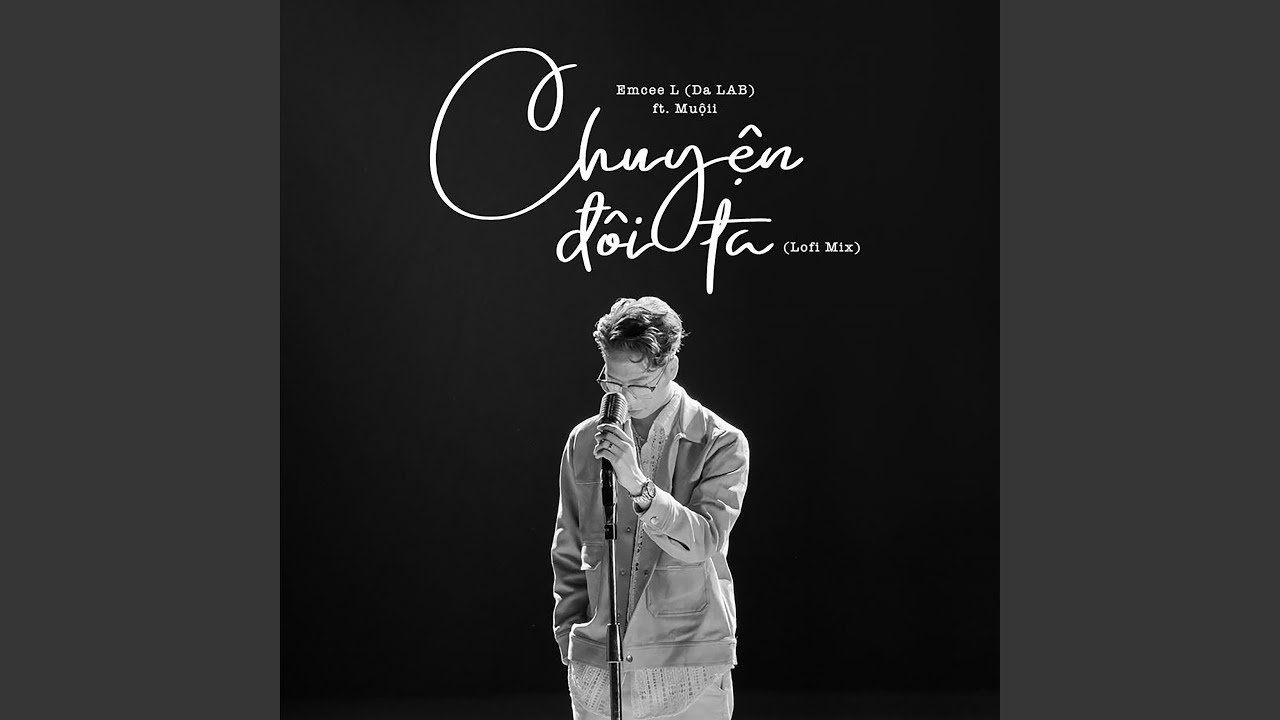 Chuyện Đôi Ta (feat. Muộii) - Lofi Mix 🎶