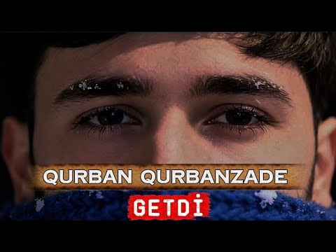 Qurban Qurbanzade - Getdi 🎶