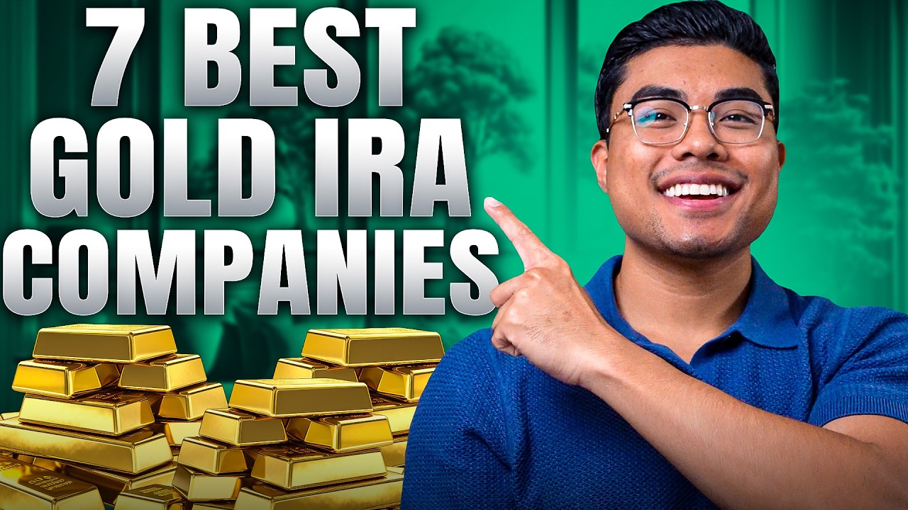 7 Top 7 Gold IRA Companies for 2025 🪙
