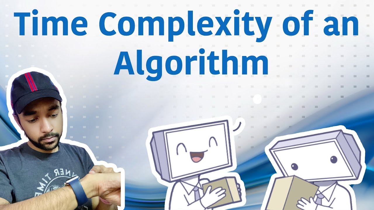 Understanding Algorithm Time Complexity π