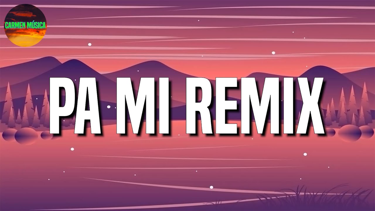 [Loop 1 Hour] 🎵 Reggaeton || Dalex - Pa Mi Remix ft Sech (Letras/Lyrics)
