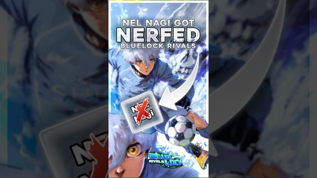Blue Lock Rivals Update: Nagi & More 🔥