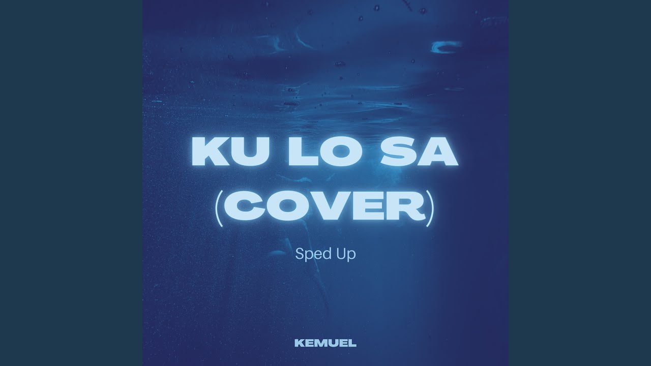 Kemuel's Cover of Ku Lo Sa 🎶