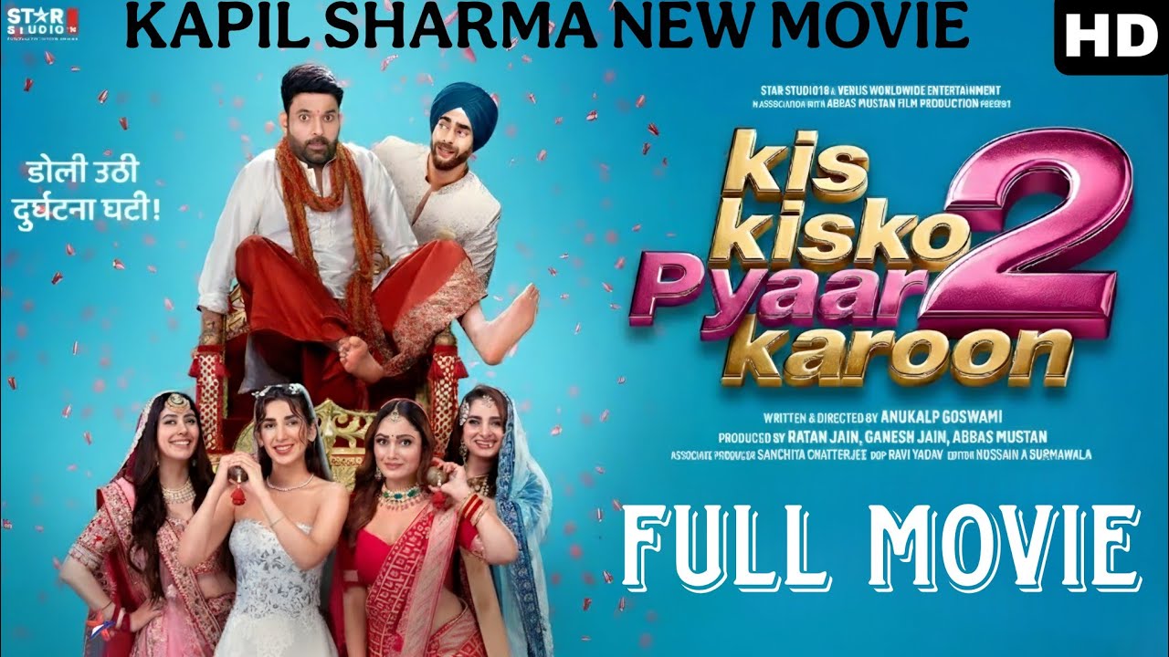 Kis KisKo Pyaar Karoon 2 Full Movie HD 🎬
